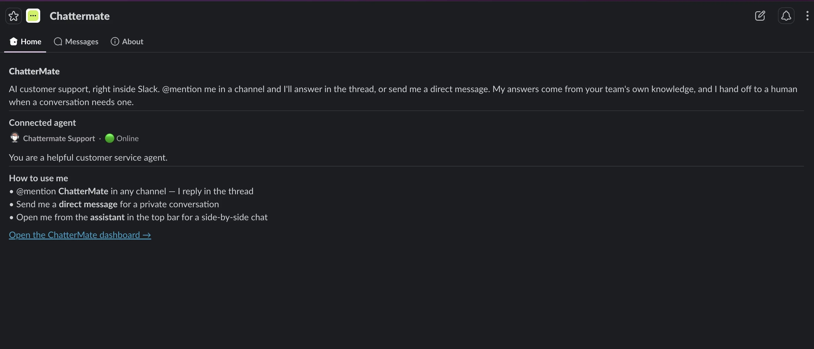 ChatterMate Slack App Home tab showing the connected agent and usage tips