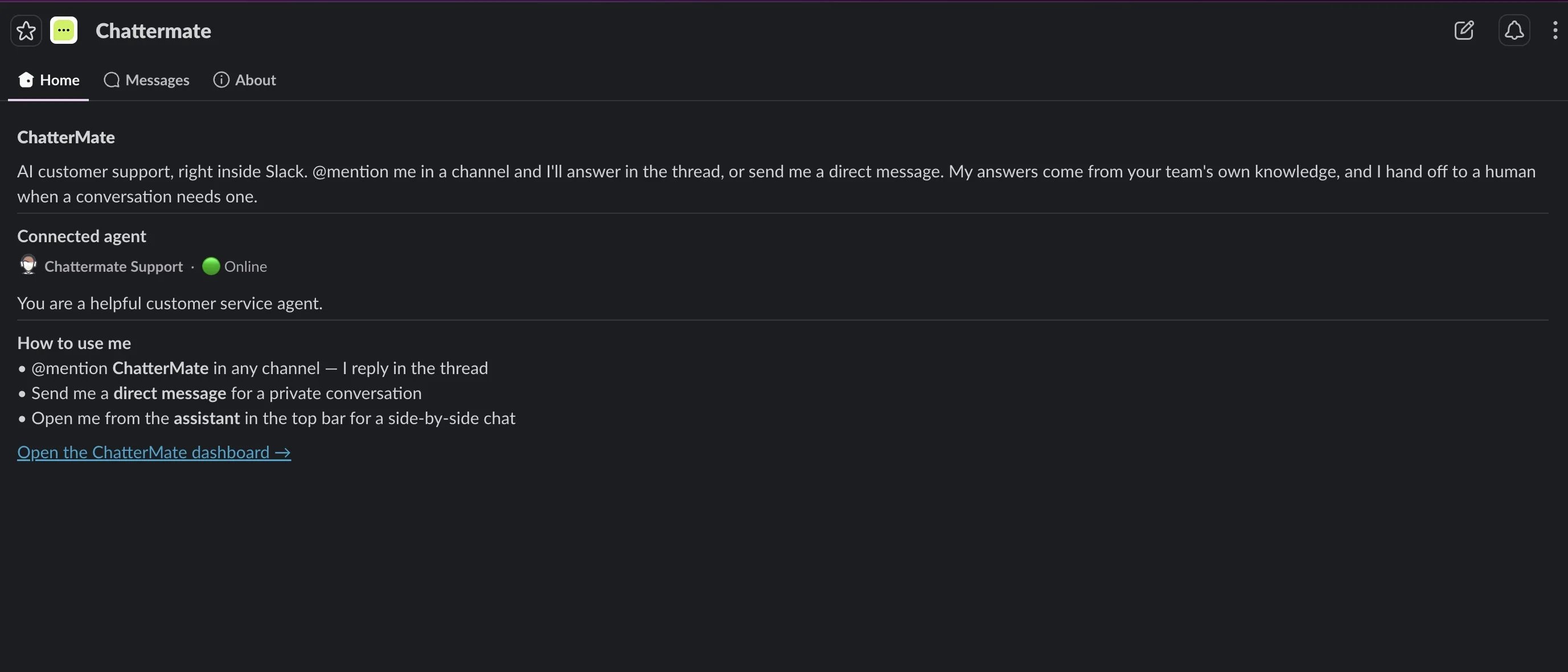 ChatterMate Slack App Home tab showing the connected agent and usage tips