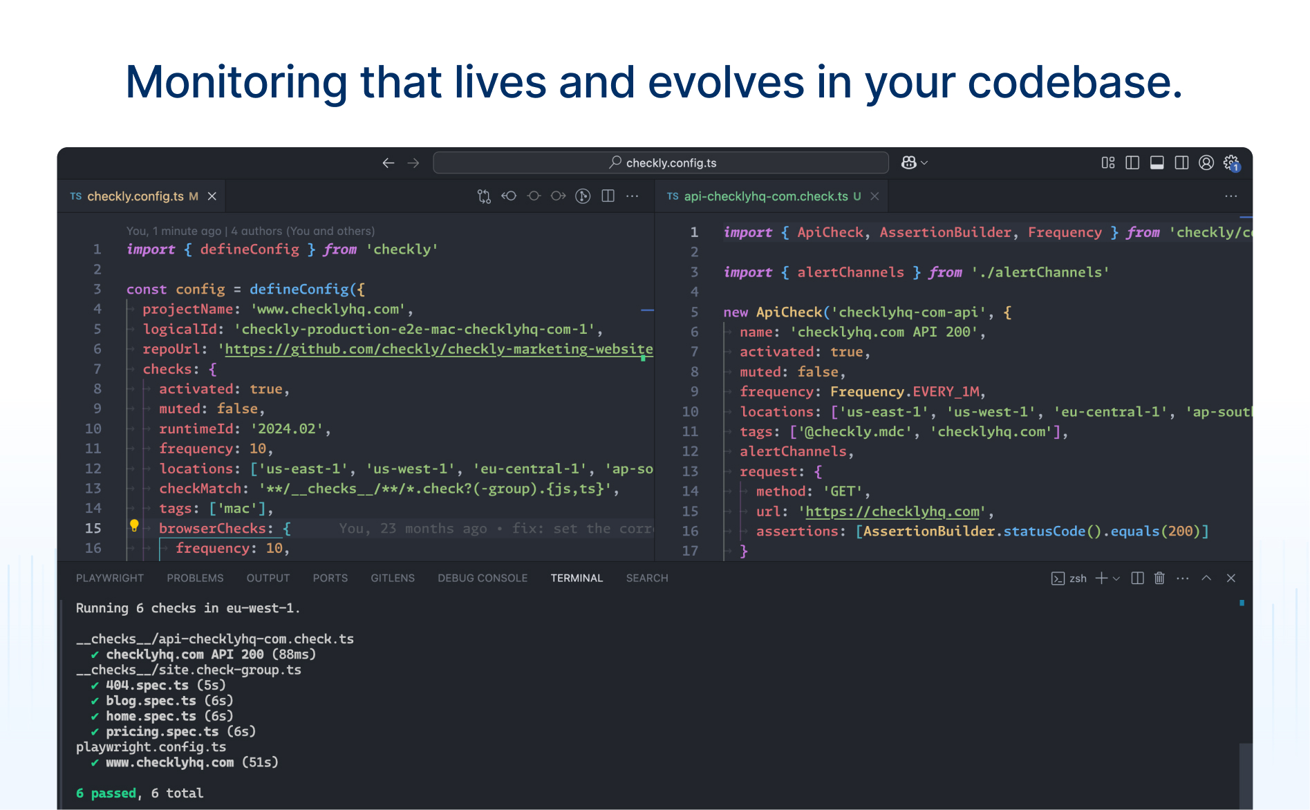 VS Code showing the checkly.config and a define API monitor.