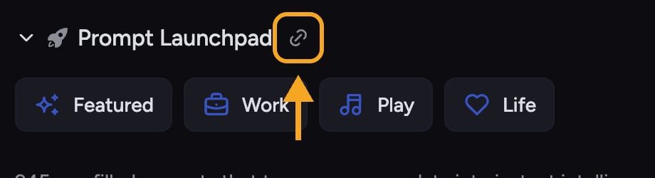 The link icon next to the Prompt Launchpad heading for sharing the whole view