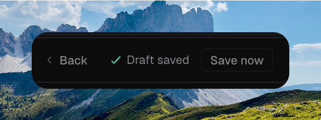 Launch footer showing Back, a green check with Draft saved, and Save now
