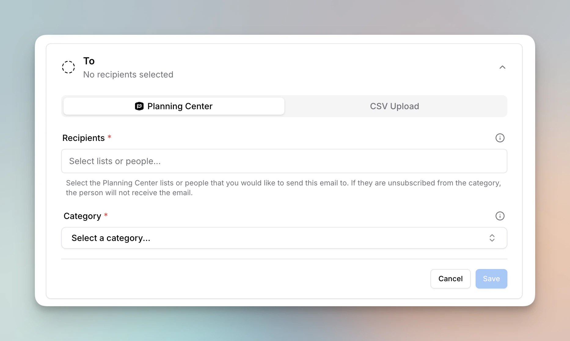 The To field showing Planning Center and CSV Upload tabs