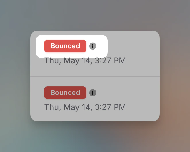 Bounced status badge with info icon for viewing bounce details