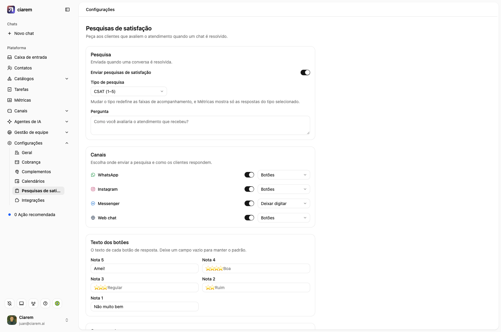 As configurações de Pesquisas de satisfação: o botão da pesquisa, o tipo e a pergunta, e os canais com como os clientes respondem em cada um