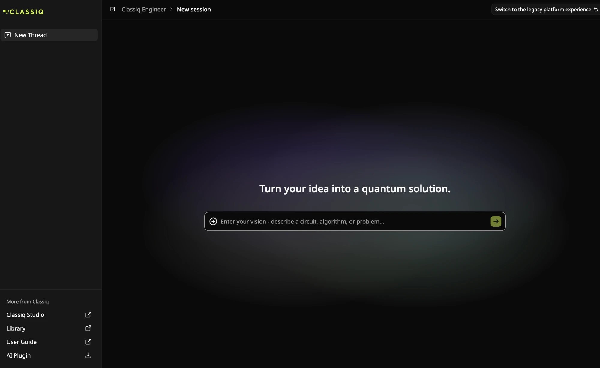 The Quantum Engineering interface main screen: a new session with a prompt box reading 'Enter your vision - describe a circuit, algorithm, or problem', a New Thread button, and links to Classiq Studio, Library, User Guide and AI Plugin