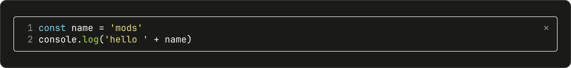 A pane with two numbered lines of JavaScript in syntax colors.