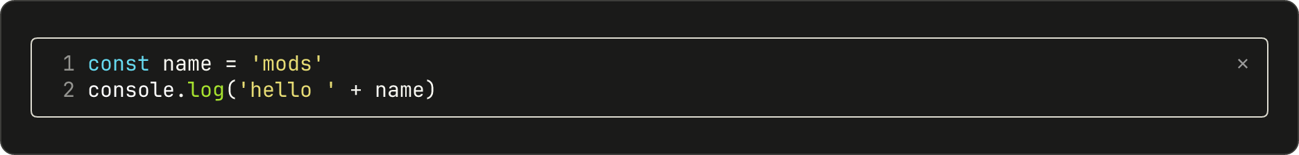 A pane with two numbered lines of JavaScript in syntax colors.