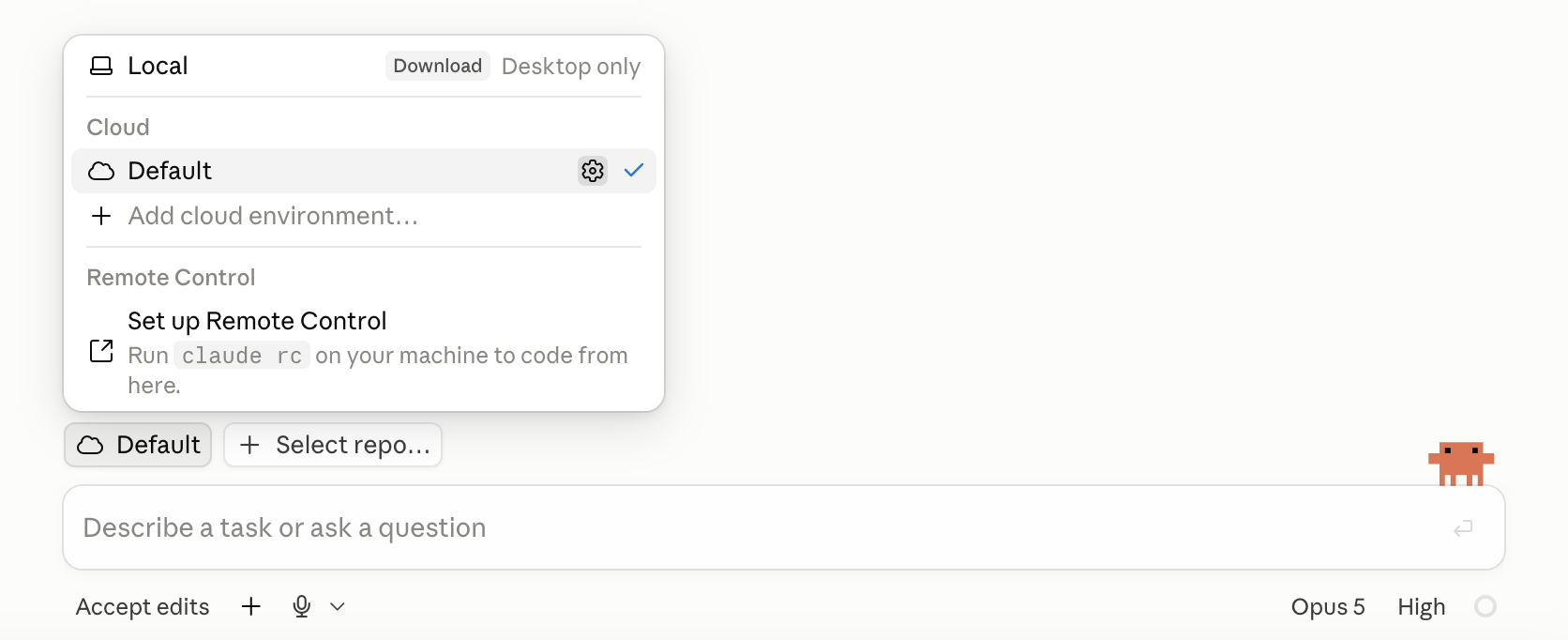 The environment selector open above the message box at claude.ai/code. The cloud button showing the environment name Default sits in the row above the message box. The open menu lists a Local row with Download and Desktop only labels, a Cloud section where the Default environment is selected with a checkmark and shows a settings gear icon on hover, an Add cloud environment option, and a Remote Control section with setup instructions.