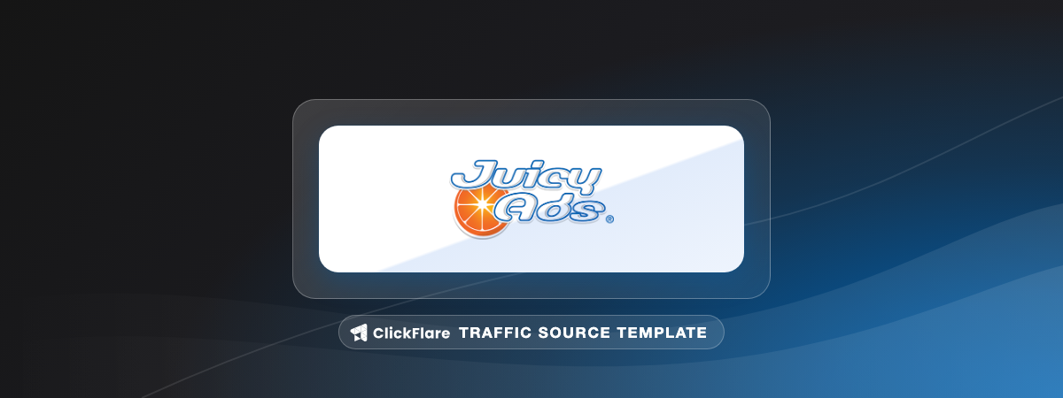 JuicyAds traffic source template