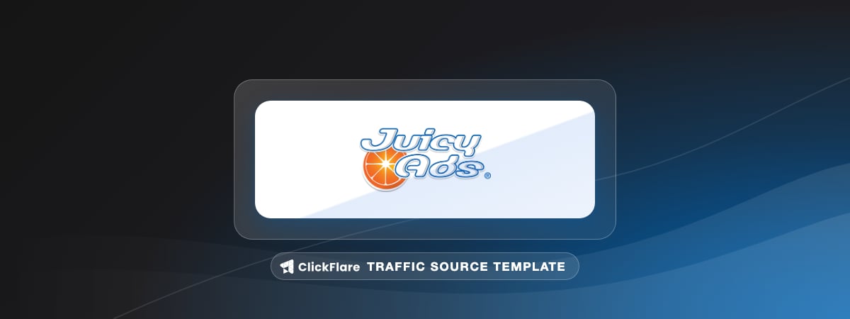 JuicyAds traffic source template