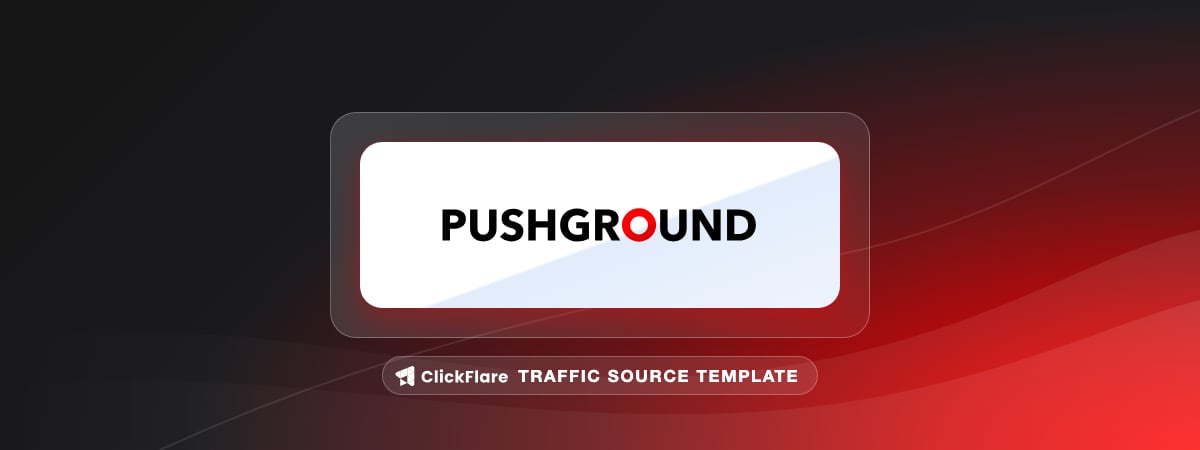 Pushground traffic source template