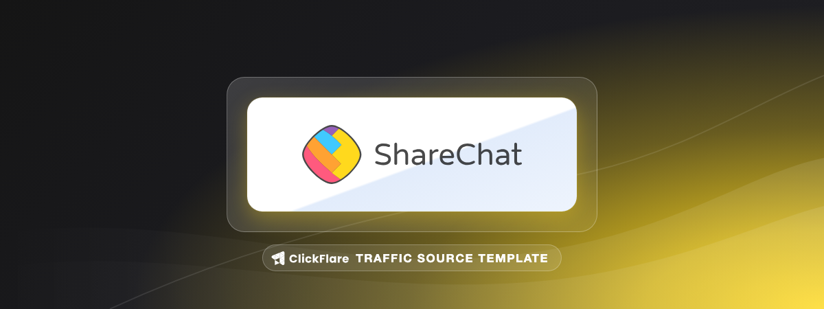 ShareChat traffic source template