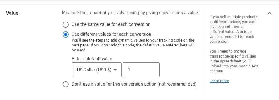 Select a dollar value for the conversion. The first option is to assign the same value for every conversion. So you can…