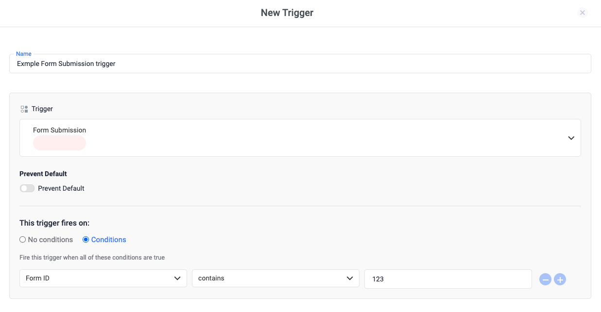 Optionally, you can select a condition for when the trigger should fire, like a Form ID