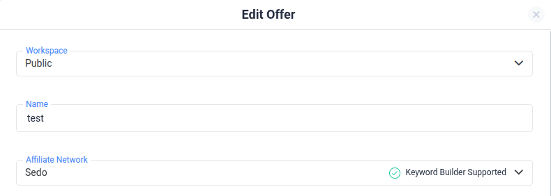 To get started, go to Offers and select an existing offer or create a new one. Then, select the affiliate network…