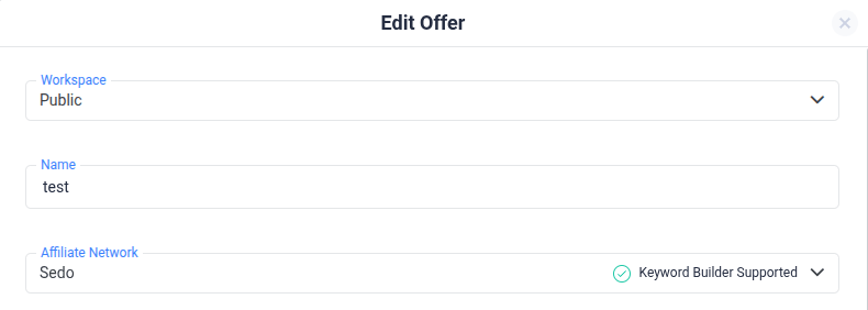 To get started, go to Offers and select an existing offer or create a new one. Then, select the affiliate network…