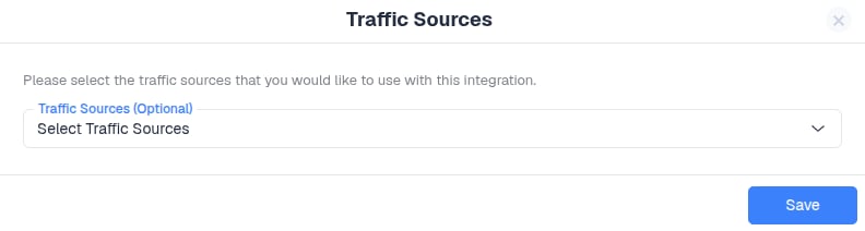 You can assign specific traffic sources to this integration
