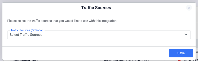 After clicking on save, you have the possibility to select the traffic sources you want to assign this integration to.…