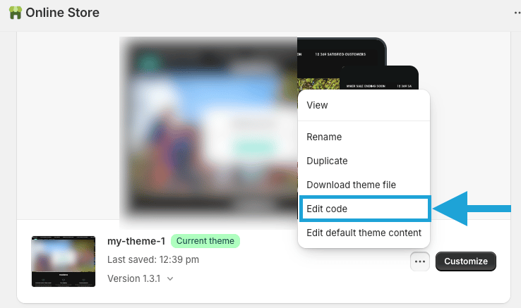 Click the three-dot menu next to your active theme and select Edit Code