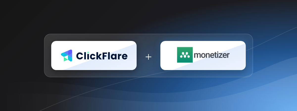 Monetizer and ClickFlare Integration