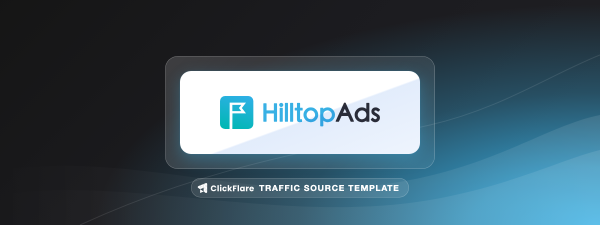 HilltopAds traffic source template