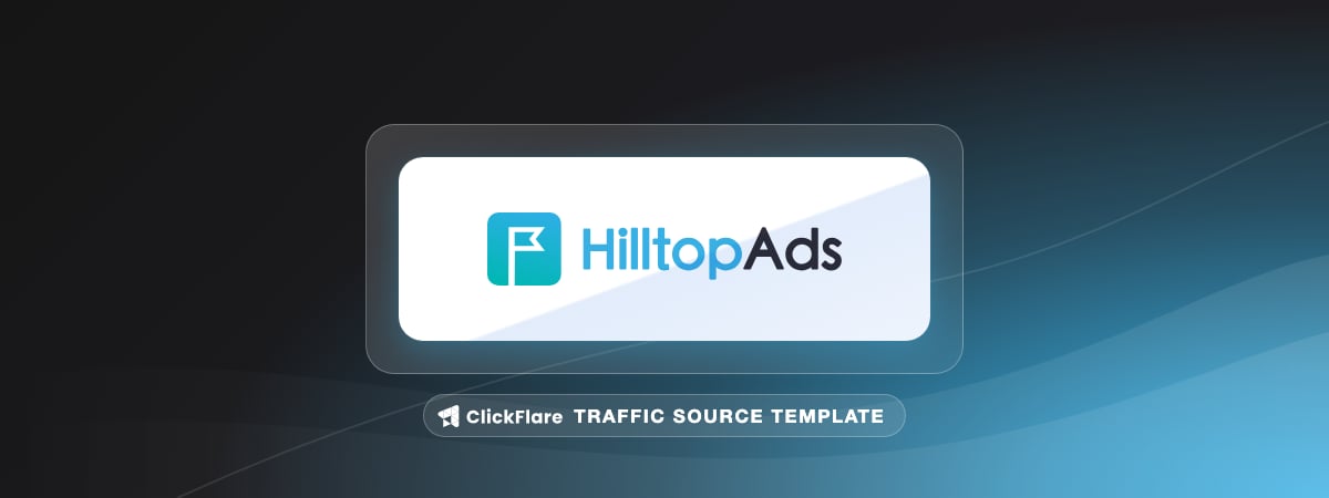 HilltopAds traffic source template