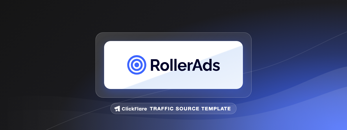 RollerAds traffic source template