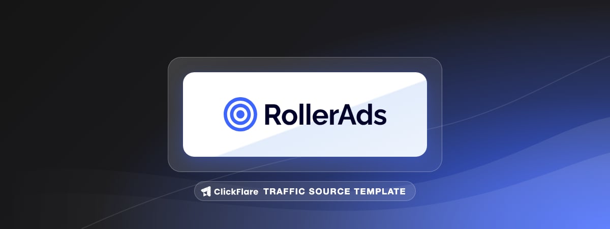 RollerAds traffic source template