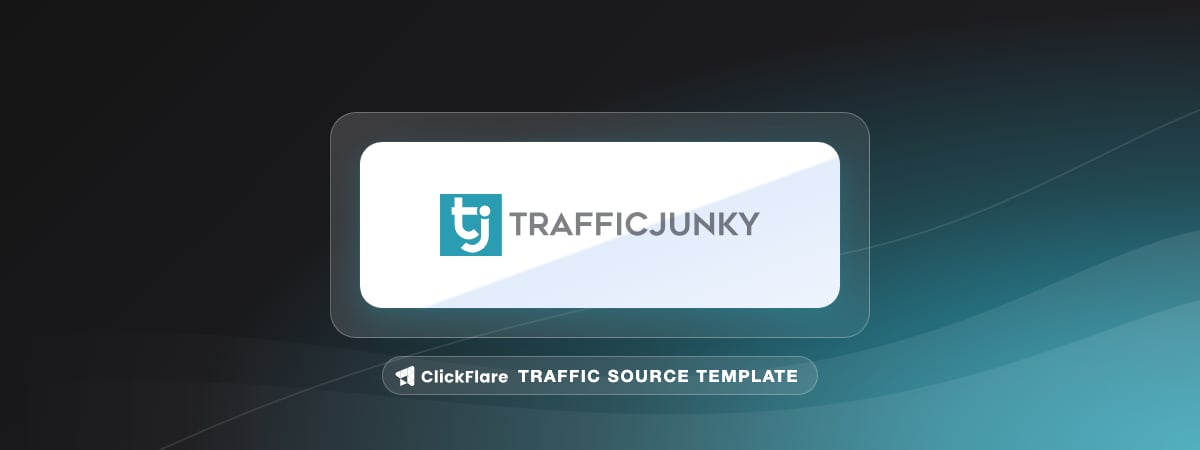 TrafficJunky traffic source template