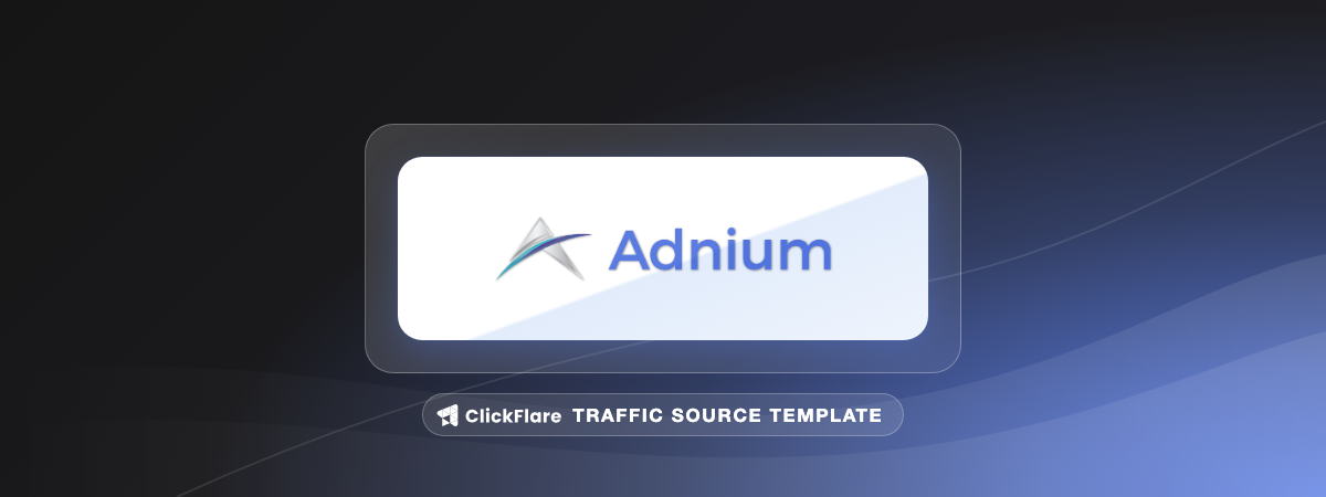 Adnium traffic source template