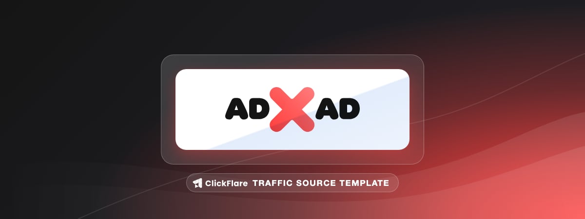 ADxAD traffic source template
