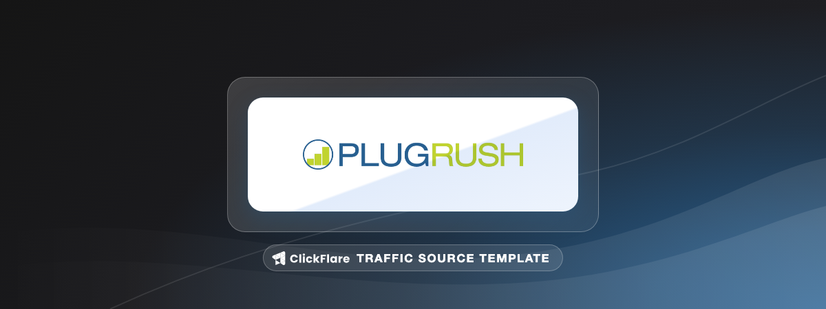 PlugRush traffic source template