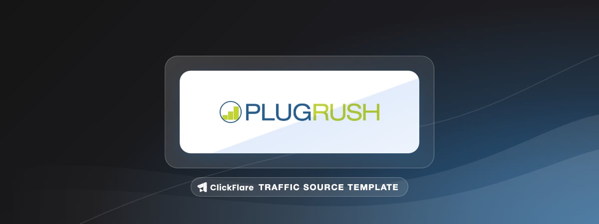 PlugRush traffic source template
