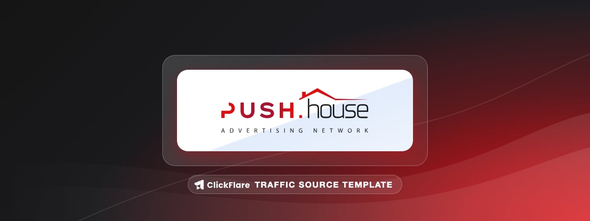 Push.House traffic source template
