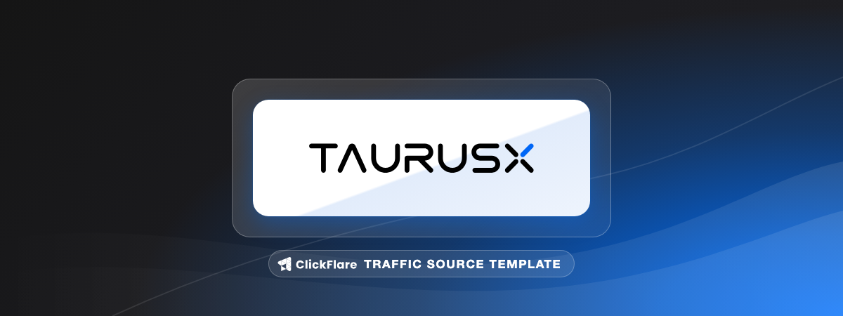 TaurusX traffic source template
