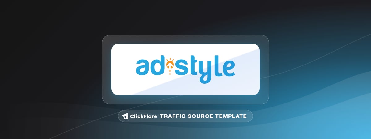 AdStyle traffic source template