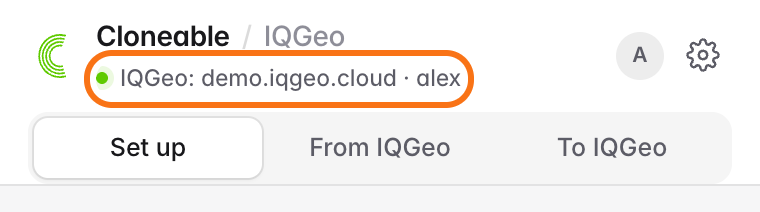 Cloneable side panel header with a green dot next to the connected IQGeo address and user, above the Set up, From IQGeo and To IQGeo tabs