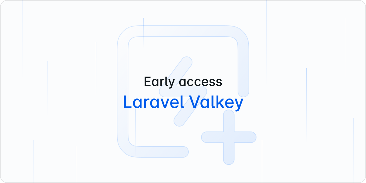 Laravel Valkey Early Access