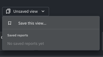 Saved reports menu before any report has been saved