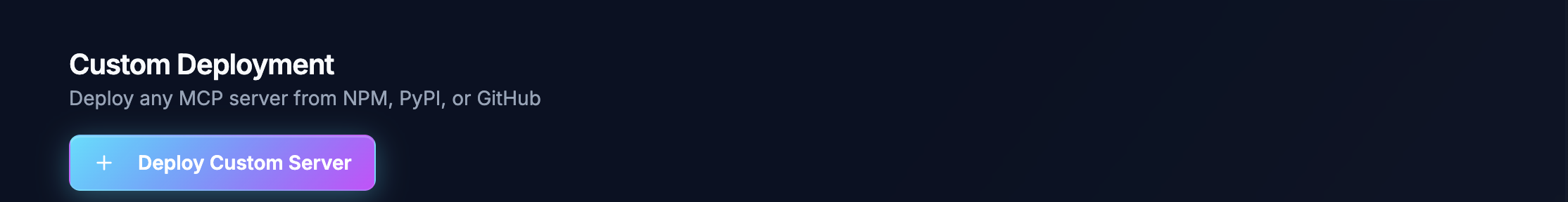Custom Deployment section showing Deploy Custom Server button