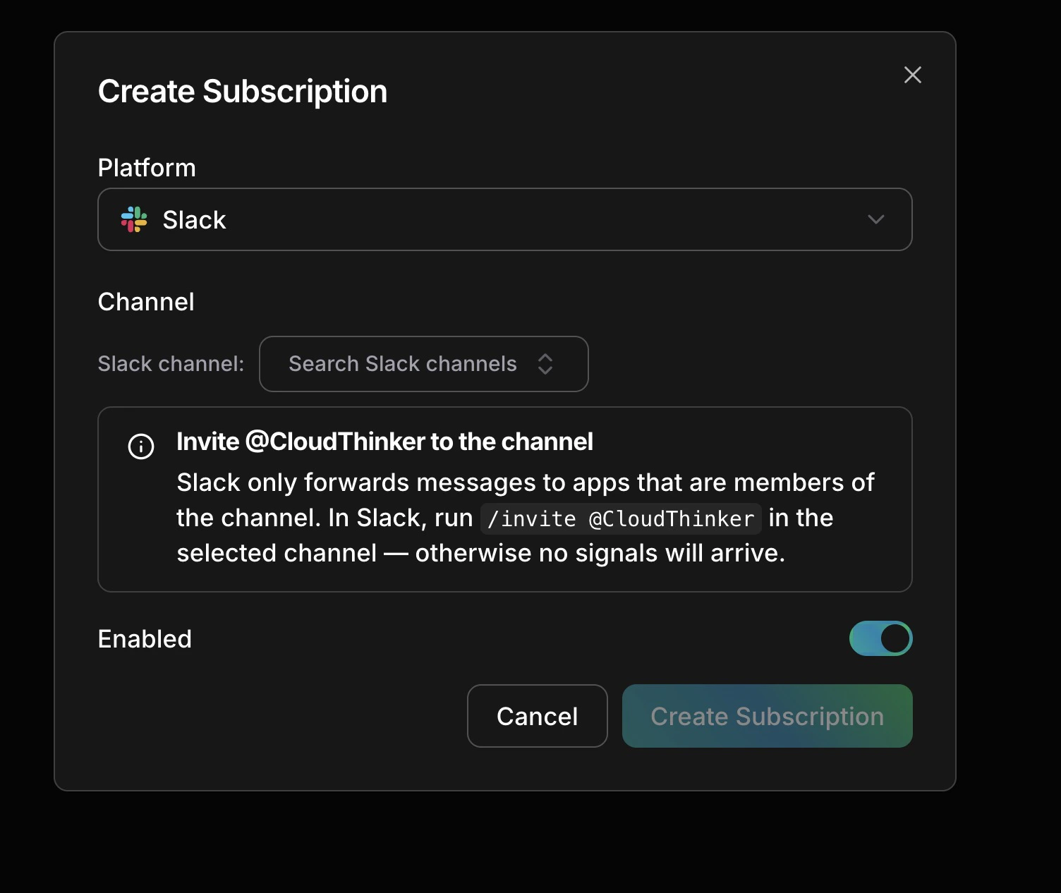 Create Subscription dialog with Platform dropdown set to Slack, Channel search field, invite instruction callout, and Enabled toggle