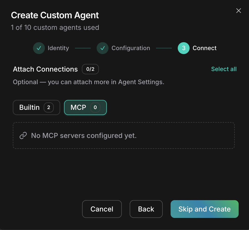 Create Custom Agent wizard, step 3 Connect — Builtin and MCP tabs with attach connections list