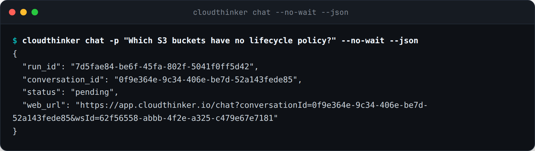 The JSON envelope returned by chat --no-wait