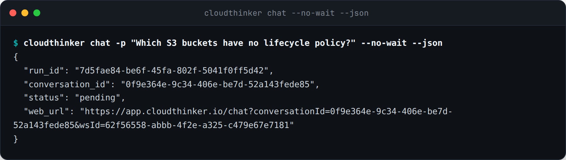 The JSON envelope returned by chat --no-wait