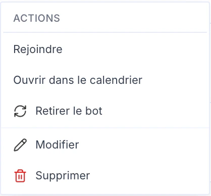 Menu d'actions d'un meeting avec l'option Retirer le bot