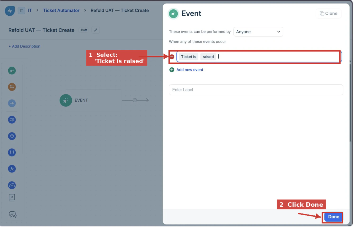 Configure the Ticket is raised trigger event