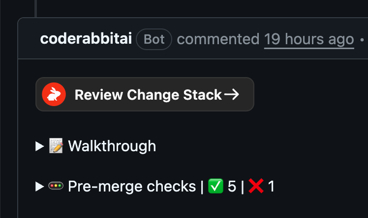 CodeRabbit PR comment showing the Review Change Stack button alongside Walkthrough and Pre-merge checks sections