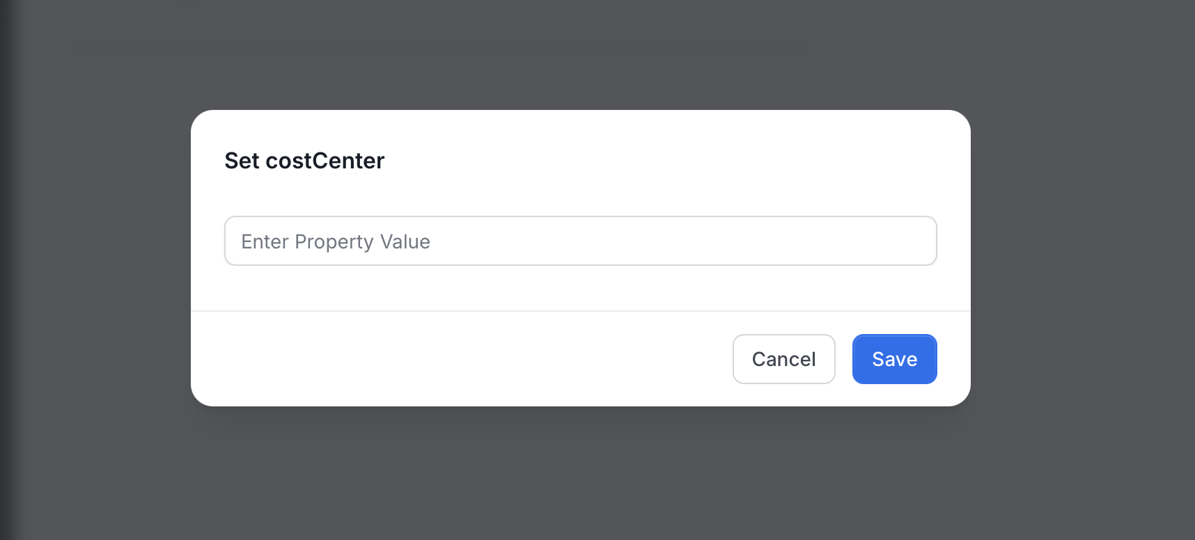 Set costCenter window with the Enter Property Value field, Cancel, and Save