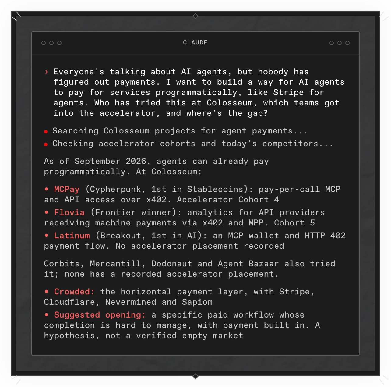 A Copilot answer in a terminal: agents can already pay programmatically. MCPay (accelerator Cohort 4) and Flovia (Cohort 5) got into the accelerator, Latinum and others did not, the horizontal payment layer is crowded, and a specific paid workflow is suggested as a hypothesis to test.