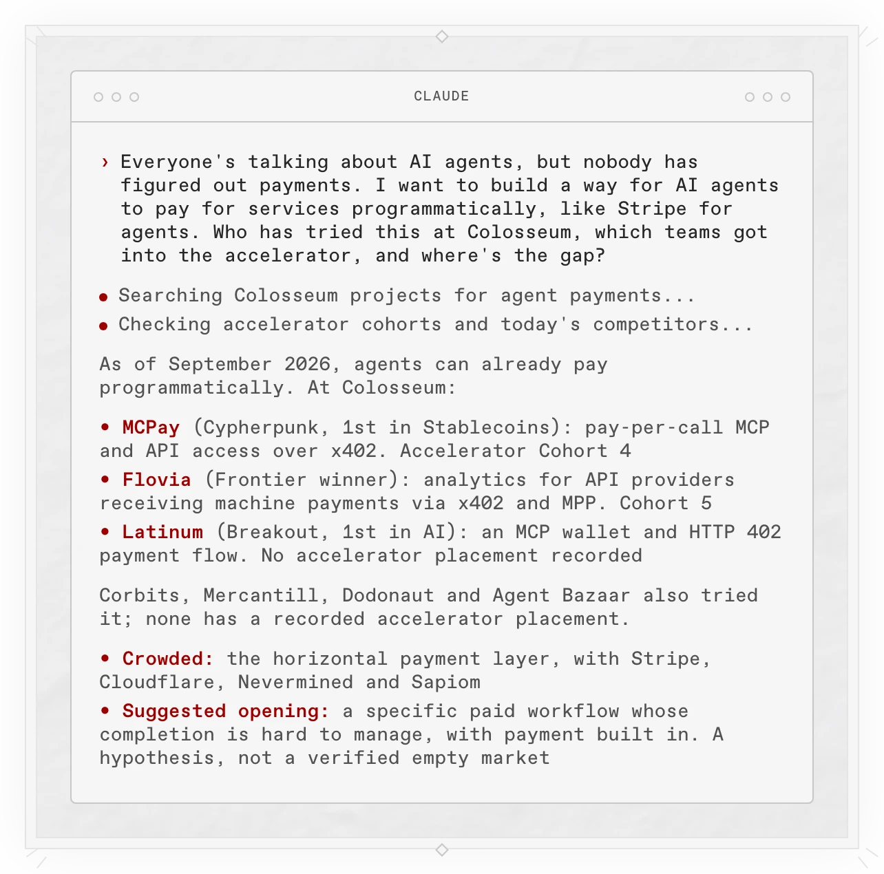 A Copilot answer in a terminal: agents can already pay programmatically. MCPay (accelerator Cohort 4) and Flovia (Cohort 5) got into the accelerator, Latinum and others did not, the horizontal payment layer is crowded, and a specific paid workflow is suggested as a hypothesis to test.